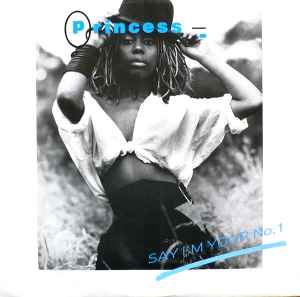 Princess Say I'm Your No. 1 Supreme Records 1985 - 12"