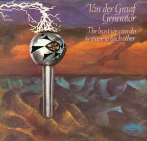 Van Der Graaf Generator The Least We Can Do Is Wave To Each Other 1970 – UK Vinyl, LP, Album Pink Scroll Labels, Second Mix Charisma – CAS 1007, Charisma – CAS.1007