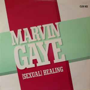 Marvin Gaye – (Sexual) Healing (Club Mix), CBS, 1982
