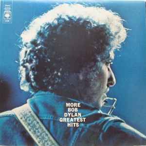 Bob Dylan More Bob Dylan Greatest Hits CBS 1971 - 2xLP
