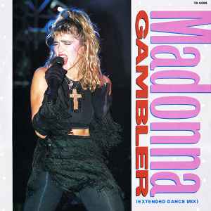 Madonna – Gambler (Extended Dance Mix), Geffen Records, 1985