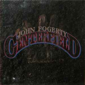 John Fogerty Centerfield Warner Bros. Records 1985 - LP