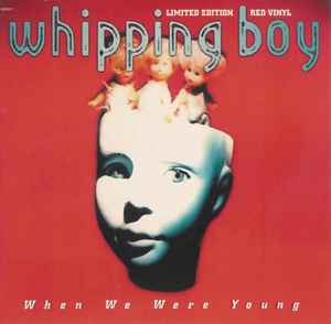 Whipping Boy When We Were Young Columbia 1996 - 7" Red