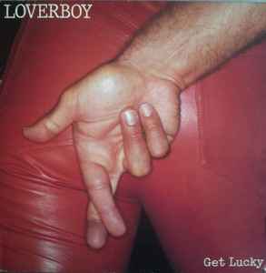Loverboy Get Lucky CBS 1981 - LP