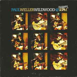 Paul Weller Wild Wood Go! Beat - Go! Discs 1993 - 7"