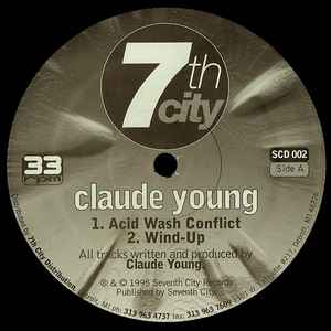 Claude Young Acid Wash Conflict 7th City 1995 - 12"