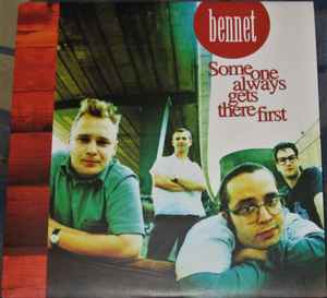Bennet - Someone Always Gets There First - Roadrunner Records - 7" - 1997