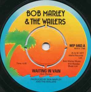 Bob Marley & The Wailers Waiting In Vain Island Records 1977 - 7"