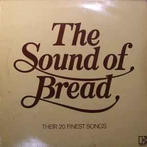 Bread The Sound Of Bread - Their 20 Finest Songs Elektra 1977 - LP