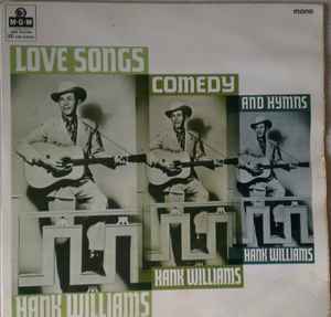 Hank Williams Love Songs, Comedy & Hymns MGM Records 1966 - LP