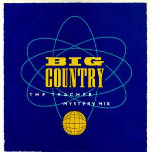Big Country The Teacher (Mystery Mix) Mercury 1986 - 12"