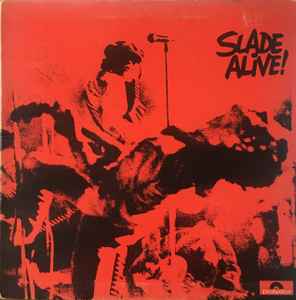 Slade Slade Alive! Polydor 1972 - LP Gatefold