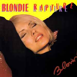 Blondie Rapture Chrysalis 1981 - 12"