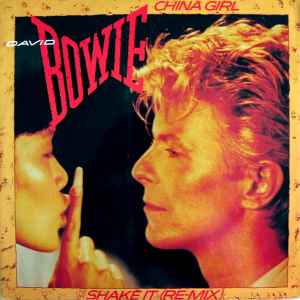 David Bowie China Girl / Shake It (Re-Mix) EMI America 1983 - 12"