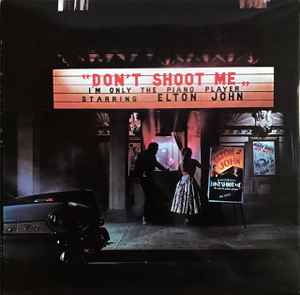 Elton John Don't Shoot Me I'm Only The Piano Player DJM Records 1973 - LP