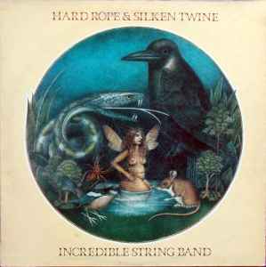 The Incredible String Band Hard Rope & Silken Twine Island Records 1974 - LP