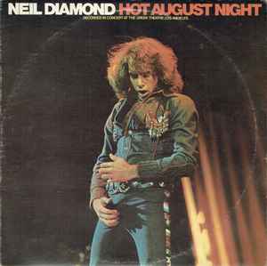 Neil Diamond Hot August Night MCA Records 1974 - 2xLP Gatefold