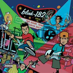 Blink-182 The Mark, Tom And Travis Show (The Enema Strikes Back!) Geffen Records - Ume 2016 - 2xLP 180