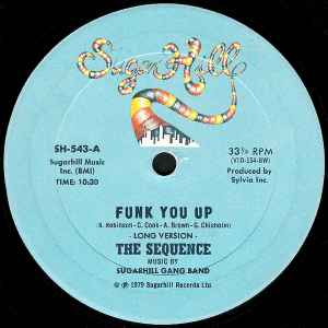 The Sequence Funk You Up Sugar Hill Records 1978 - 12"