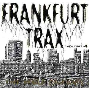 Various Frankfurt Trax Volume 4 - The Hall Of Fame Dance Pool 1993 - 2x12"