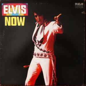 Elvis Presley - Elvis Now LP, Album, Ind RCA Victor LSP-4671 1972 US
