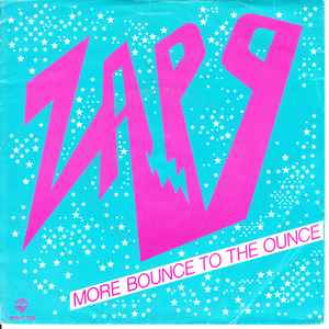Zapp More Bounce To The Ounce Warner Bros. Records 1980 - 7"