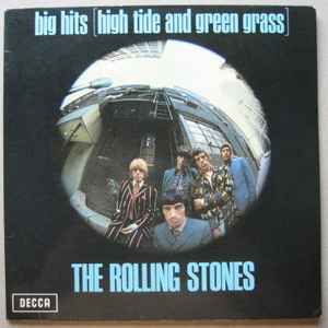 The Rolling Stones Big Hits [High Tide And Green Grass] 1970 – UK Vinyl, LP, Compilation, Reissue, Stereo Gatefold Decca – TXS 101, Decca – TXS.101