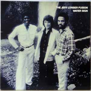 The Jeff Lorber Fusion Water Sign Arista 1979 - LP