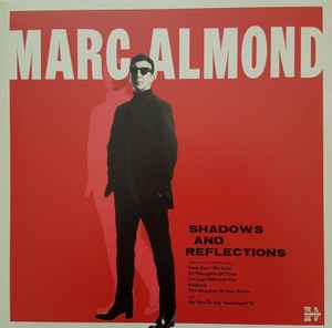 Marc Almond - Shadows And Reflections LP, Gat BMG 538310851 2017 UK