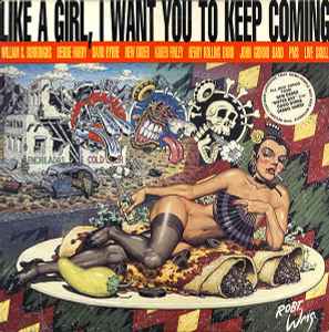 Various Like A Girl, I Want You To Keep Coming World Service, Giorno Poetry Systems 1989 - LP