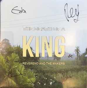 Reverend And The Makers - The Death Of A King LP, Album Cooking Vinyl COOKLP657 2017 UK