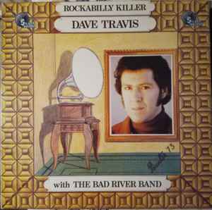 Dave Travis With The Bad River Band - Rockabilly Killer LP, Album $ilver Dollar SDLA 4003 1980 UK