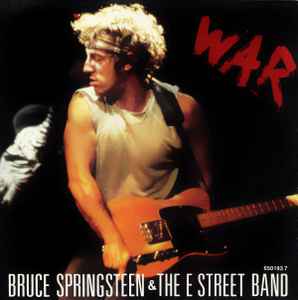 Bruce Springsteen & The E-Street Band War CBS 1986 - 7"