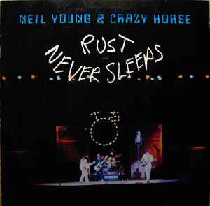 Neil Young & Crazy Horse Rust Never Sleeps Reprise Records 1979 - LP