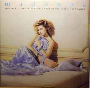 Madonna Material Girl / Pretender Sire 1985 - 12"