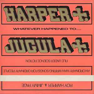 Roy Harper & Jimmy Page Whatever Happened To Jugula? Beggars Banquet 1985 - LP