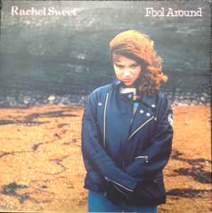Rachel Sweet - Fool Around LP, Album, RP Stiff Records SEEZ 12 UK