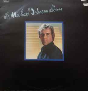 Michael Johnson The Michael Johnson Album EMI America 1978 - LP