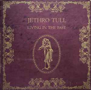 Jethro Tull Living In The Past Chrysalis 1972 - 2xLP Gatefold
