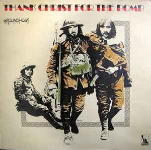 The Groundhogs Thank Christ For The Bomb Liberty 1970 - LP