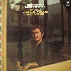 Gordon Lightfoot If You Could Read My Mind Reprise Records 1970 - LP