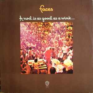 Faces A Nod Is As Good As A Wink...To A Blind Horse Warner Bros. Records 1971 - LP