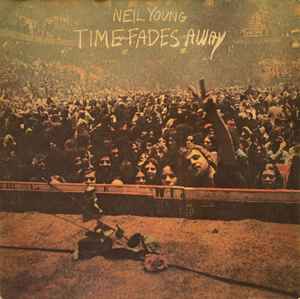 Neil Young Time Fades Away Reprise Records 1973 - LP
