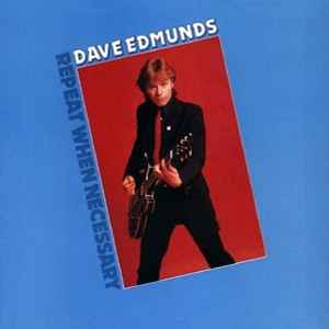 Dave Edmunds Repeat When Necessary Swan Song 1979 - LP