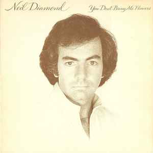 Neil Diamond You Don't Bring Me Flowers CBS 1978 - LP