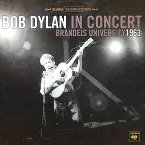 Bob Dylan In Concert - Brandeis University 1963 Columbia - Legacy - LP