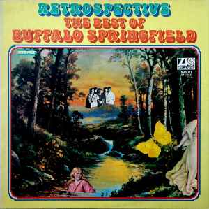 Buffalo Springfield Retrospective - The Best Of Buffalo Springfield Atlantic 1972 - LP