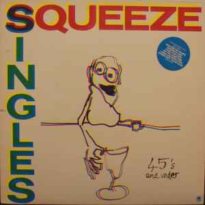 Squeeze Singles - 45's And Under A&M Records 1982 - LP
