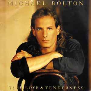 Michael Bolton Time, Love & Tenderness Columbia 1991 - LP