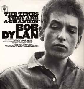 Bob Dylan The Times They Are A-Changin' 1982 – UK Vinyl, LP, Album, Stereo, Reissue CBS – 32021, CBS – S CBS 32021